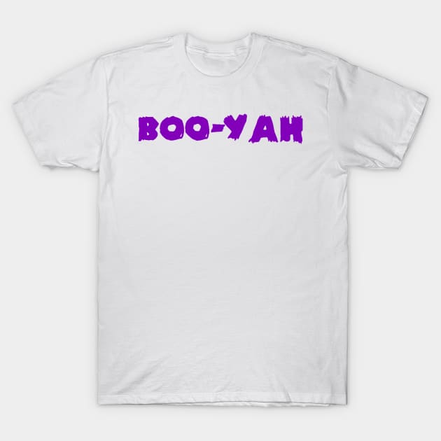 booyah T-Shirt by rayanammmar